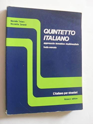 Quintetto italiano. Approccio tematico multimediale livello avanzato. Testo