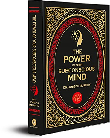 The Power of Your Subconscious Mind (Deluxe Hardbound Edition): Deluxe Edition