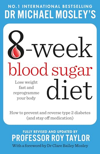 Michael Mosley's 8 Week Blood Sugar Diet