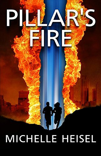 Pillar's Fire: Volume 1 (The Heart of It All)