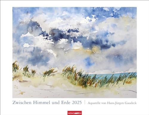 Calendario entre el cielo y la tierra 2025 - Acuarelas de Hans-Jürgen Gaudeck: calendario anual de pared 2025. Sumérgete cada mes en delicadas pinturas de paisajes y arte de acuarela único y hermoso
