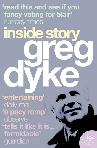 GREG DYKE: Inside Story