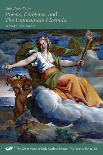 Poems, Emblems, and The Unfortunate Florinda: Volume 32