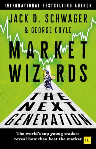 Market Wizards: The Next Generation: The world's top young traders reveal how they beat the market