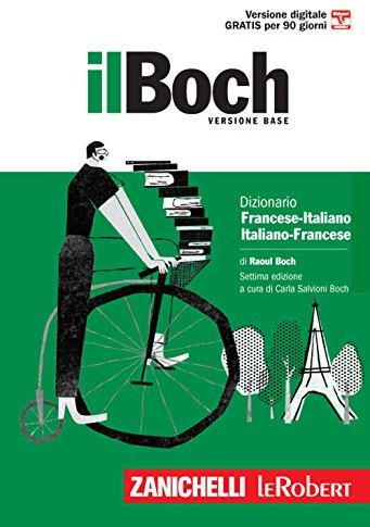 Il Boch. Dizionario francese-italiano, italiano-francese. Versione base