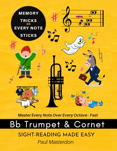 Trumpet Sight-Reading Made Easy for B-flat Trumpet & Cornet Players: Color Logic & Memory Hacks to Master Every Note – Fast