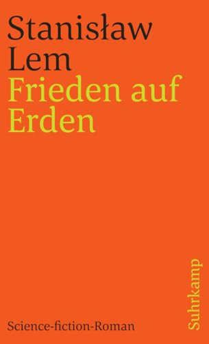 Frieden auf Erden: Science-fiction-Roman. (Phantastische Bibliothek, 220): 1574