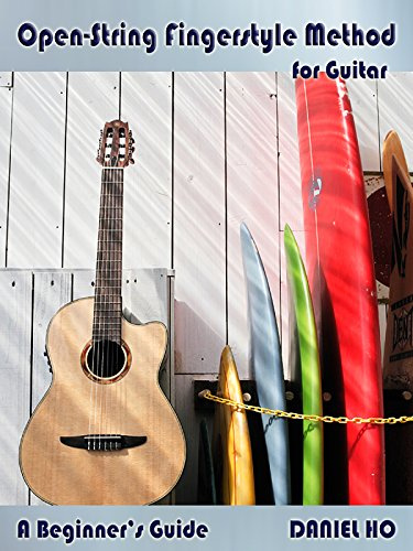 Open String Fingerstyle Method for Guitar: A Beginner's Guide (Book & CD)