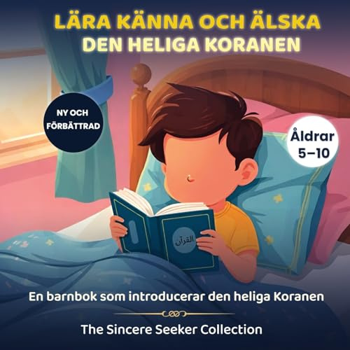 Lära känna och älska den heliga Koranen]: En barnbok som introducerar den heliga Koranen