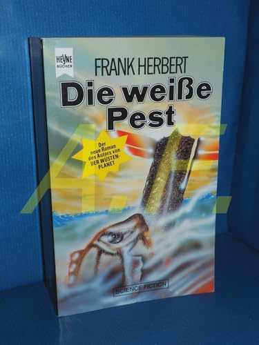 Die weiße Pest. Science Fiction Roman.