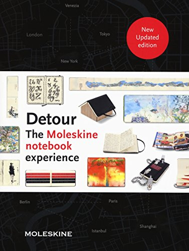 Detour: The Moleskine Notebook Experience (Art, Illustration, Design)