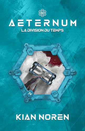 Aeternum IV: La Division du Temps: 4