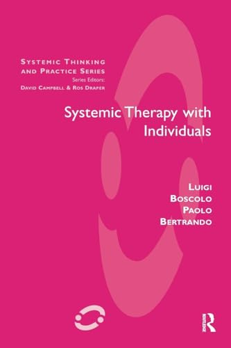 Systemic Therapy with Individuals (Systemic Thinking and Practice Series)