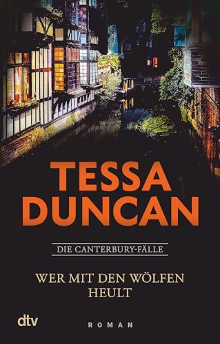 Wer mit den Wölfen heult: Roman | Nach dem eindrucksvollen Debüt wieder Hochspannung vom Feinsten von Tessa Duncan, bekannt als SPIEGEL-Bestsellerautorin Marie Lacrosse: 2