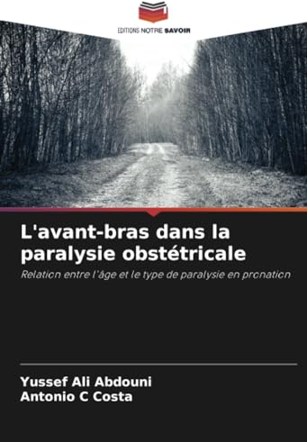 L'avant-bras dans la paralysie obstétricale: Relation entre l'âge et le type de paralysie en pronation