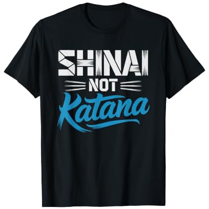 Kendo Shinai Not Katana Practitioner Identity Humor Kendoka T-Shirt