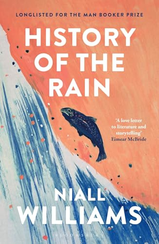 History of the Rain: By the author of Four Letters of Love, now a major film starring Helena Bonham Carter and Pierce Brosnan