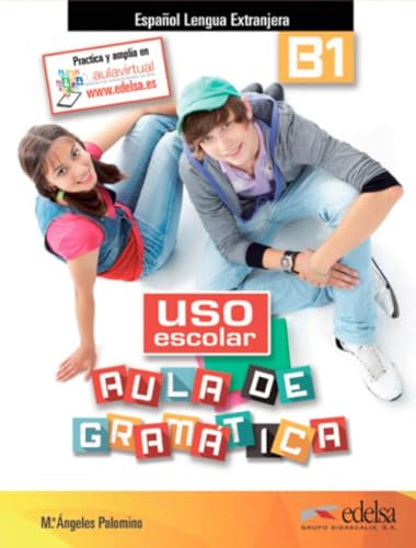 Uso escolar B1 aula de gramática: Libro del alumno (B1)