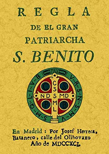Regla Del Patriarca San Benito