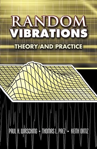 Random Vibrations: Theory and Practice (Dover Books on Physics)