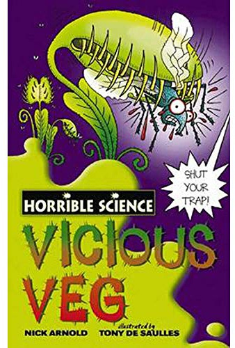 Horrible Science: Vicious Veg