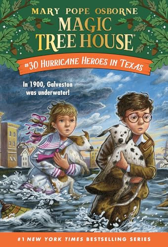Hurricane Heroes in Texas: 30 (Magic Tree House)