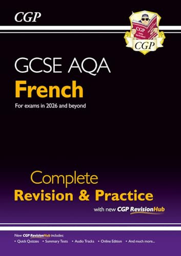 GCSE French AQA Complete Revision & Practice with CGP RevisionHub: Includes Audio & Online Tests (CGP AQA GCSE French)