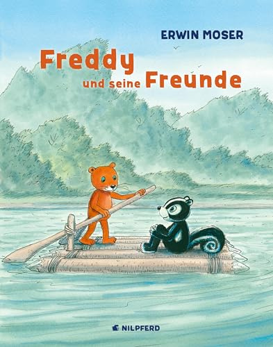 Freddy und seine Freunde: Bilderbuch von Erwin Moser
