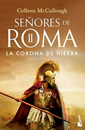 La corona de hierba: SEÑORES DE ROMA II: 2 (Novela histórica)