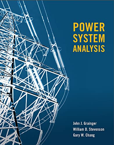 POWER SYSTEMS ANALYSIS (SI) (Asia Higher Education Engineering/Computer Science Electrical Engineering)