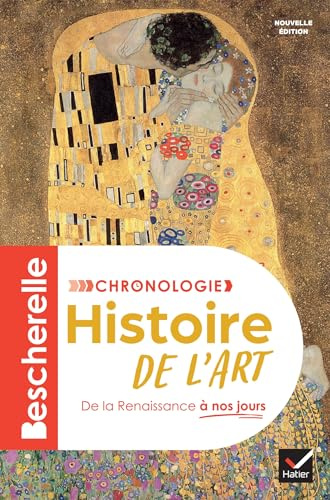 Bescherelle - Chronologie de l'histoire de l'art - Nouvelle édition