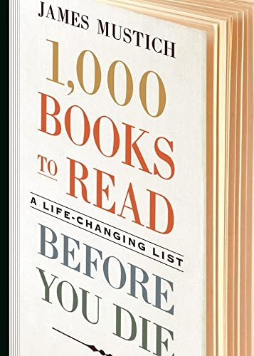 1,000 Books to Read Before You Die: A Life-Changing List
