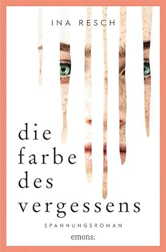 Die Farbe des Vergessens: Spannungsroman