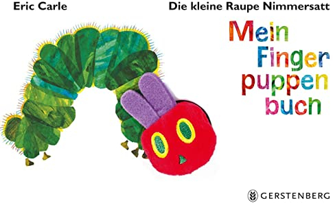 Die kleine Raupe Nimmersatt - Mein Fingerpuppenbuch (Cover Bild kann abweichen)