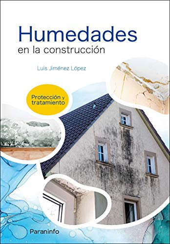 Humedades en la construcción. Protección y tratamiento (Oficios)