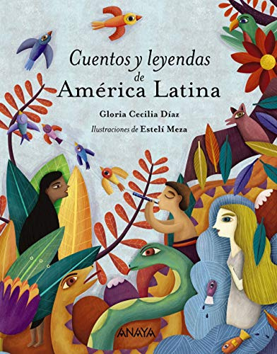 Cuentos y leyendas de América Latina/ Stories and Legends from Latin America