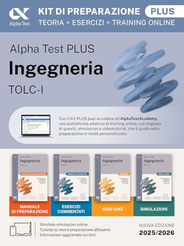 Alpha Test Plus Ingegneria TOLC-I 2026-2027. Kit di preparazione Plus. Per test di ammissione universitari. Con piattaforma e simulatore online