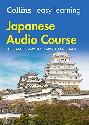Easy Learning Japanese Audio Course: Language Learning the easy way with Collins (Collins Easy Learning Audio Course)