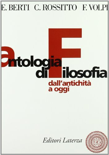 Antologia di filosofia. Dall'antichità ad oggi. Per le Scuole superiori. Con espansione online