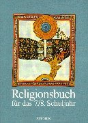 Religionsbuch. Unterrichtswerk für den katholischen Religionsunterricht am Gymnasium: Religionsbuch, Sekundarstufe I, 7./8. Schuljahr