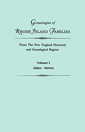 Genealogies of Rhode Island Families From The New England Historical and