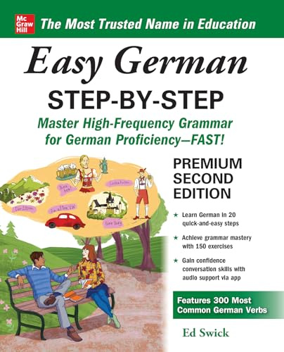 Easy German Step-by-Step, Second Edition: Master High-frequency Grammar for German Proficiency--fast! (NTC FOREIGN LANGUAGE)