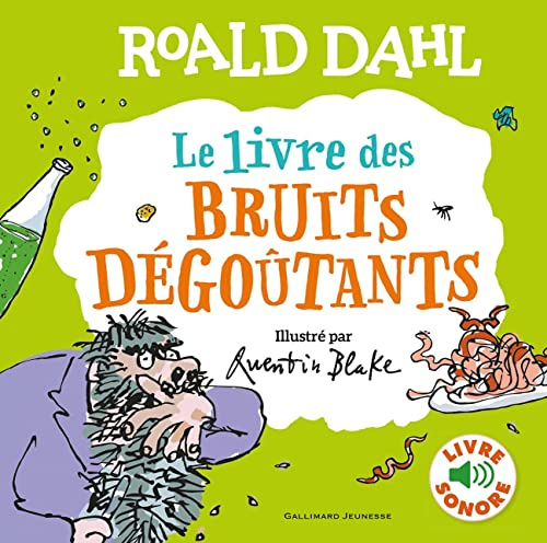 Le livre des bruits dégoûtants: Livre sonore
