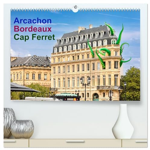 Arcachon Bordeaux Cap Ferret (hochwertiger Premium Wandkalender 2026 DIN A2 quer), Kunstdruck in Hochglanz: Impressionen aus dem sonnigen Südwesten Frankreichs (CALVENDO Orte)