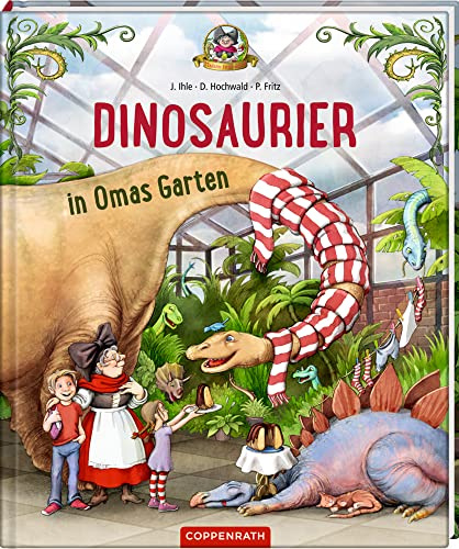 Dinosaurier in Omas Garten (Bd. 1) (Omas Dinosaurier (Bilderbücher))