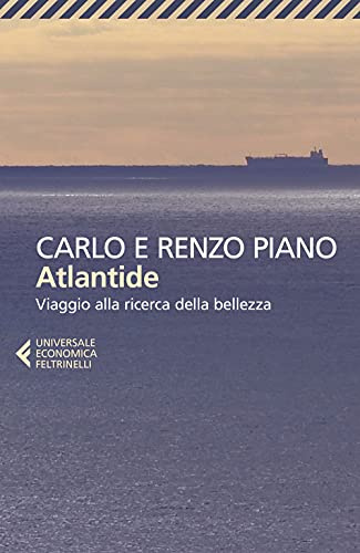 Atlantide. Viaggio alla ricerca della bellezza