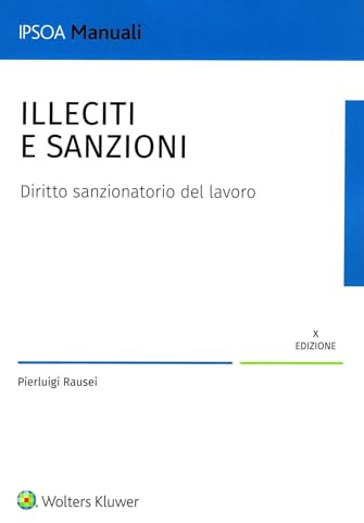 Illeciti e sanzioni. Diritto sanzionatorio del lavoro