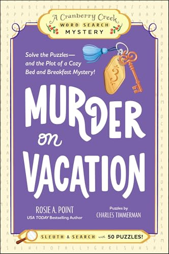 Murder on Vacation: Book 4: Solve the Puzzles―and the Plot of a Cozy Bed and Breakfast Mystery! (A Cranberry Creek Word Search Mystery)