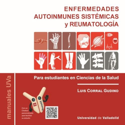 ENFERMEDADES AUTOINMUNES SISTÉMICAS Y REUMATOLOGÍA: Para estudiantes en Ciencias de la Salud