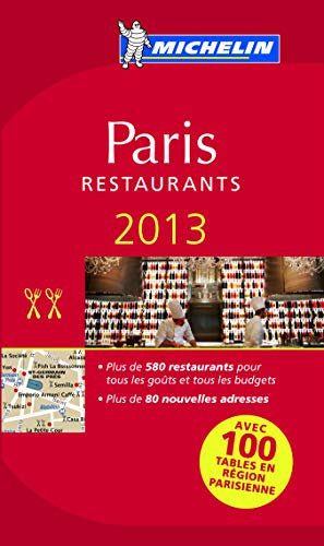 MICHELIN Paris 2013: Restaurants & Hotels (MICHELIN Hotelführer)
